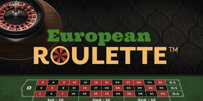 European Roulette – Keunikan dan Daya Tarik Permainan Kasino Eropa yang Populer